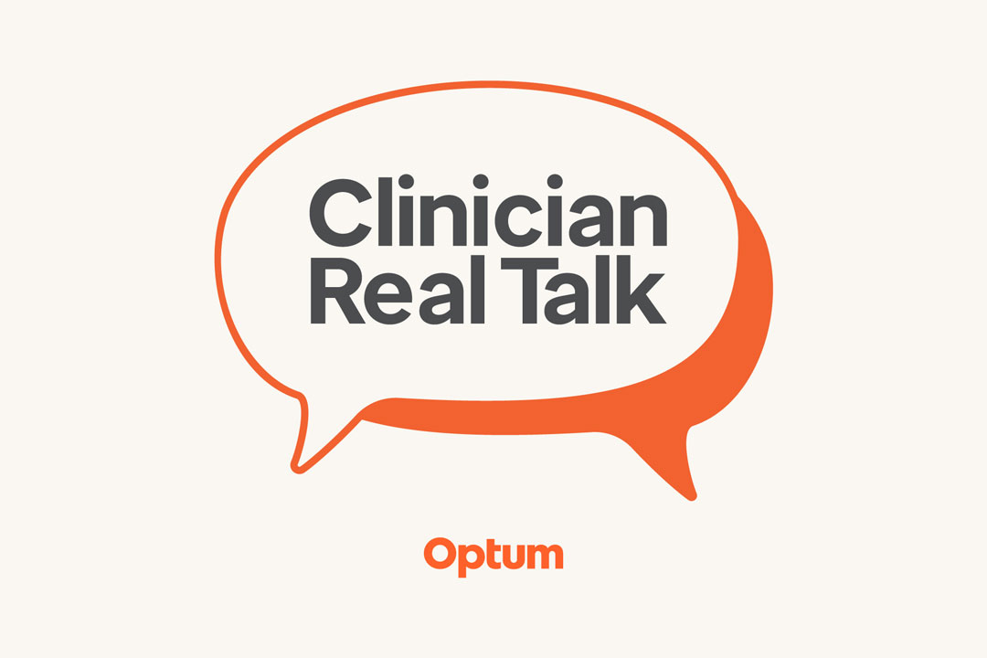 Clinician Real Talk Podcast | Optum Care