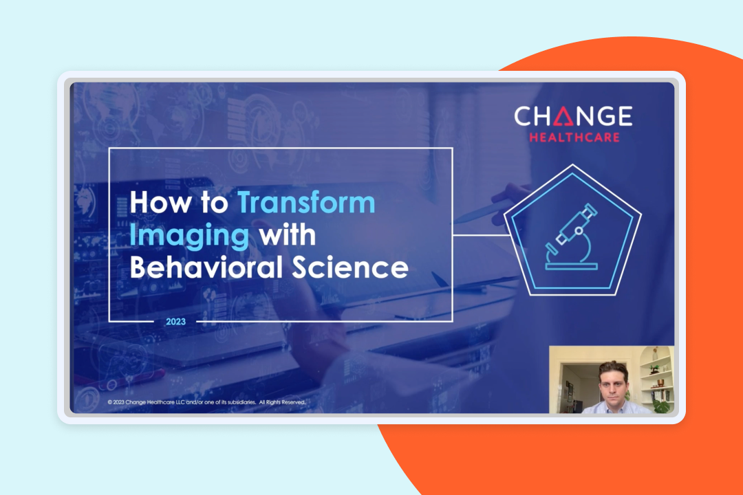 How to Transform Imaging with Behavioral Science